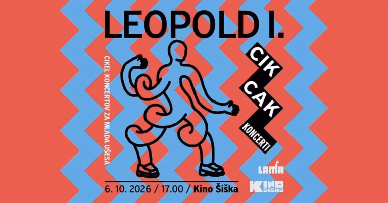 CikCak koncerti: LEOPOLD I. @ Kino Šiška