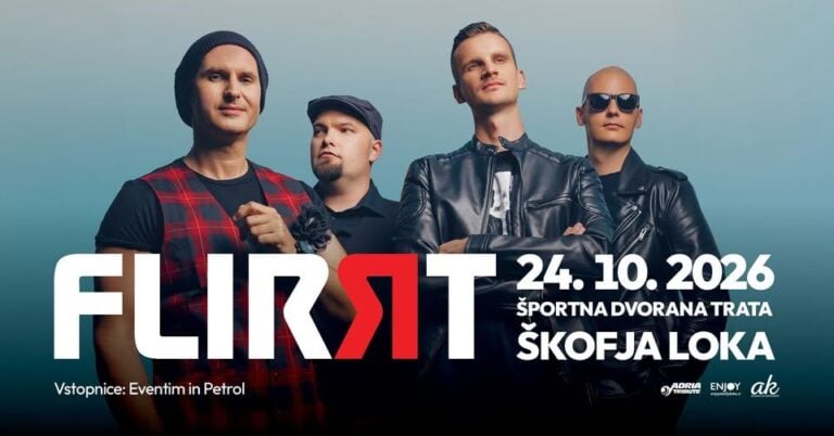 FLIRRT V ŽIVO V ŠKOFJI LOKI! 🔥 24.10.2026 🎶