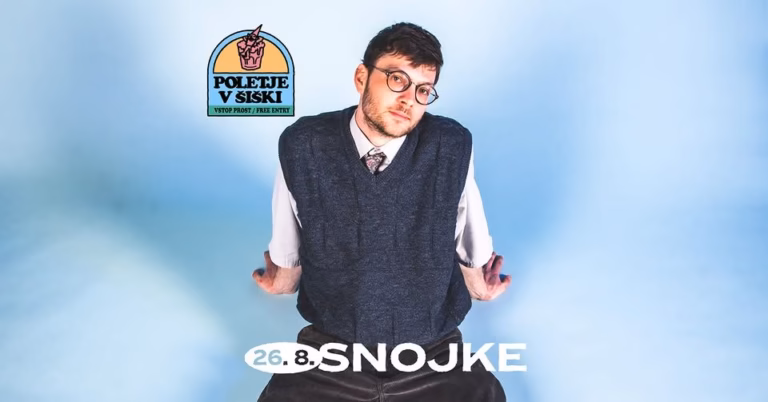 Poletje v Šiški | SNOJKE