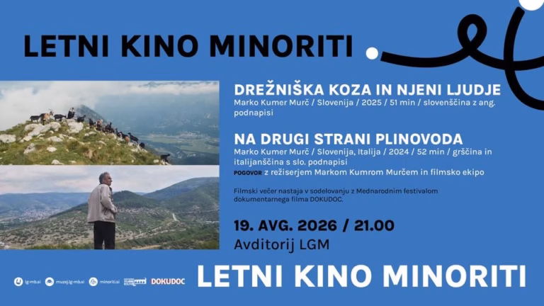 Letni kino Minoriti: Drežniška koza in njeni ljudje & Na drugi strani plinovoda