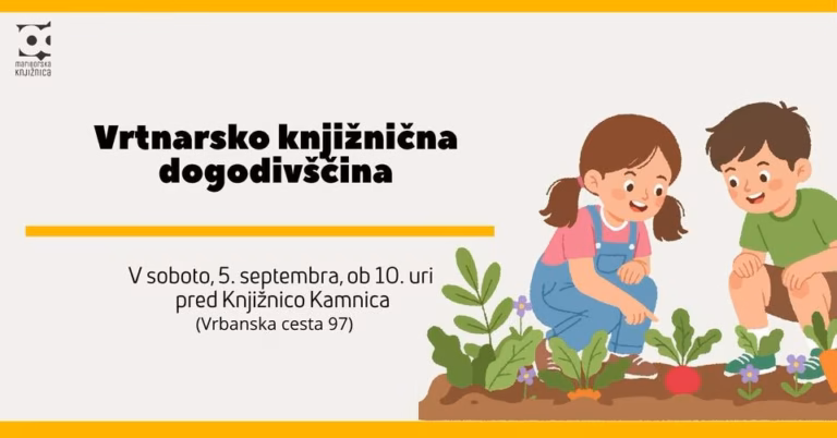 🌱 Vrtnarsko knjižnična dogodivščina v Kamnici! 🌸