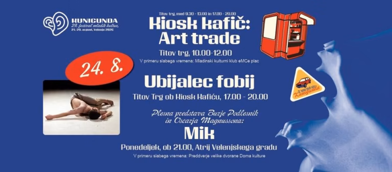 Kunigunda: Kiosk Kafič – ART trade, Ubijalec fobij in plesna predstava Burje Podlesnik: MIK