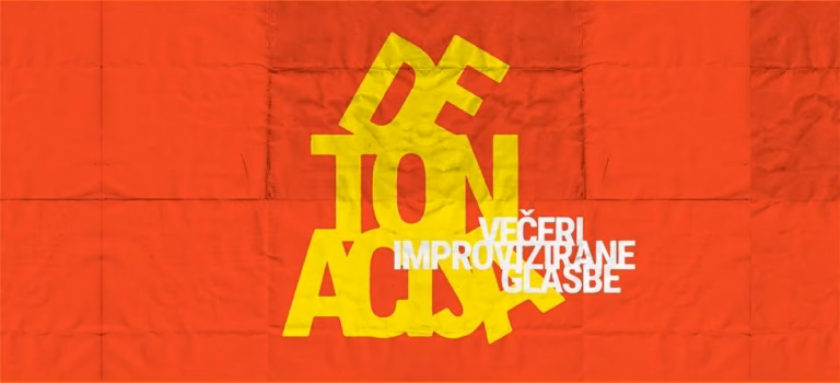 DETONACIJA: večer improvizirane glasbe – 2. sezona