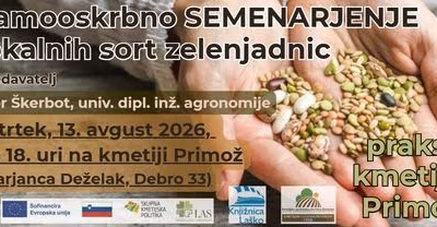 Praktična delavnica: Samooskrbno SEMENARJENJE lokalnih vrst zelenjadnic