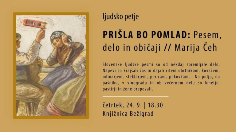 Prišla bo pomlad: Pesem, delo in običaji // Marija Čeh