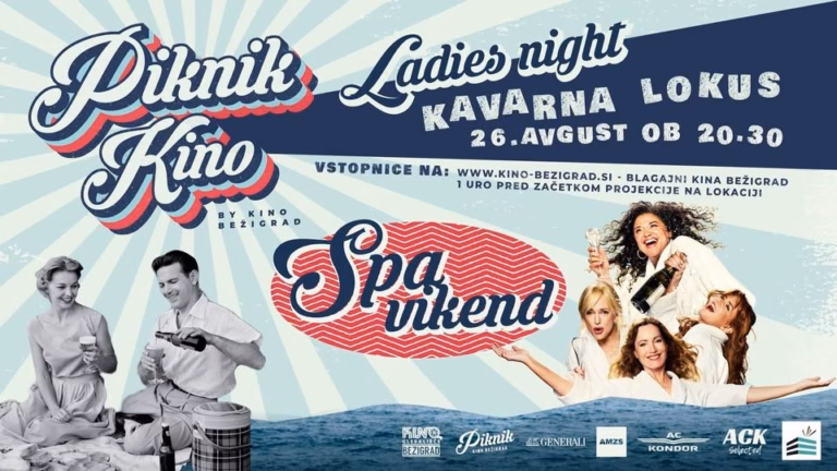 PIKNIK KINO Kavarna Lokus – LADIES NIGHT: Spa vikend [nov nadomestni termin]