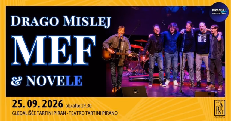 Piranski glasbeni oder: DRAGO MISLEJ – MEF & NOVELE