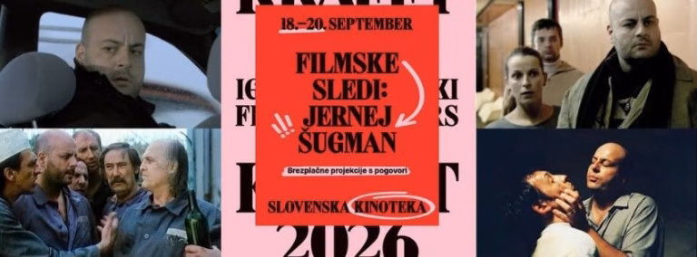 FILMSKE SLEDI: JERNEJ ŠUGMAN | 18.–20. 9.