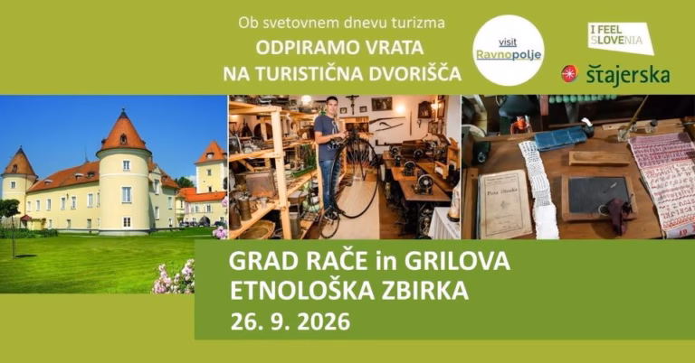 Odpiramo vrata na turistična dvorišča – grad Rače in Grilova etnološka zbirka