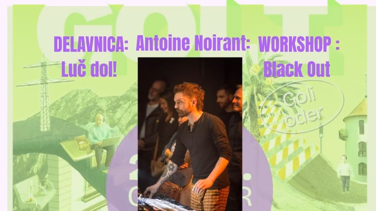 Delavnica / Workshop: Antoine Noirant: Luč dol! / Black Out!