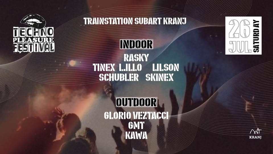 TECHNO PLEASURE outdoor & indoor FESTIVAL vol. 2 - KRANJSKA NOČ