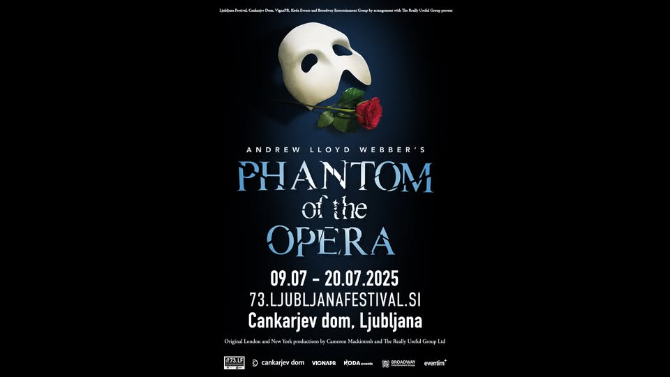 PHANTOM OF THE OPERA ● Ljubljana, Cankarjev dom ● 73. Ljubljana Festival