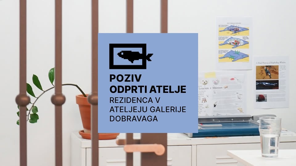 Poziv: ODPRTI ATELJE / Rezidenca v ateljeju galerije DobraVaga