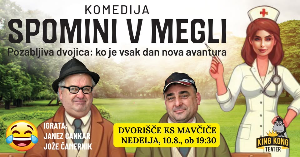 Veselo poletje v Mavčičah: Komedija SPOMINI V MEGLI