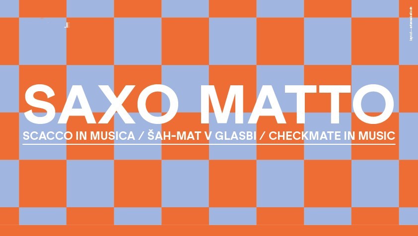 Saxo Matto – šah mat v glasbi, gostujeta Art Connection FVG, KD Sekvoja