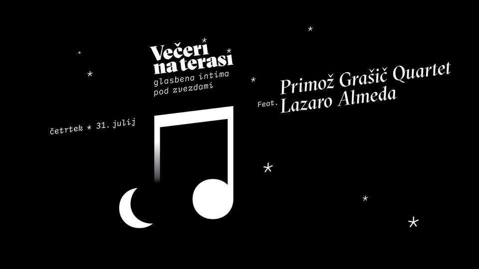 Večeri na terasi: Primož Grašič quartet feat. Lazaro Almeda