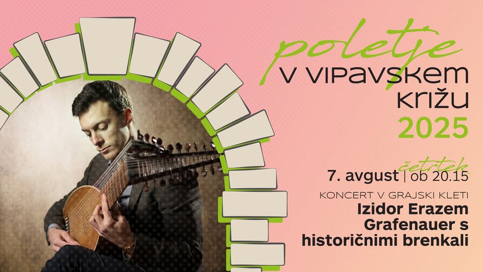 Izidor Erazem Grafenauer s historičnimi brenkali - Poletje v Vipavskem Križu 2025