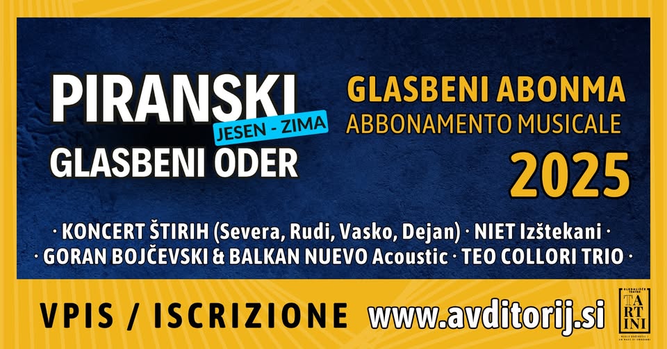 VPIS: GLASBENI ABONMA Piranski glasbeni oder - Jesen/Zima 2025