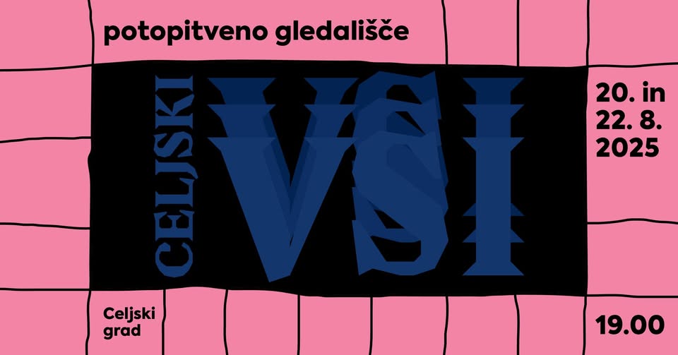 Celjski vsi - potopitveno gledališče