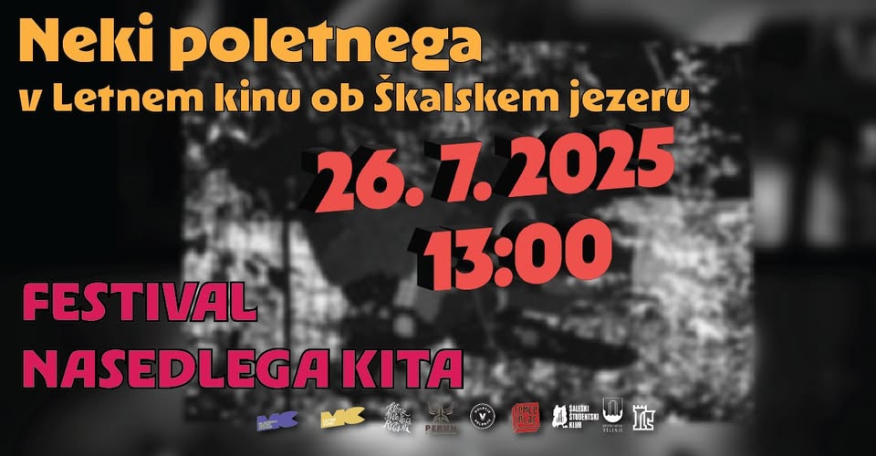 Neki poletnega: Festival nasedlega kita / Kulturno društvo nasedlega kita