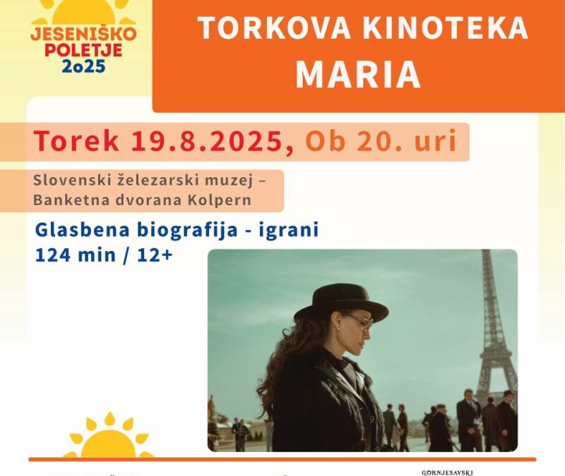 JESENIŠKO POLETJE: Torkova kinoteka, Maria – glasbena biografija (igrani)