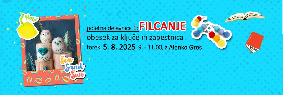 Poletne delavnice v Knjižnici Radeče: Filcanje