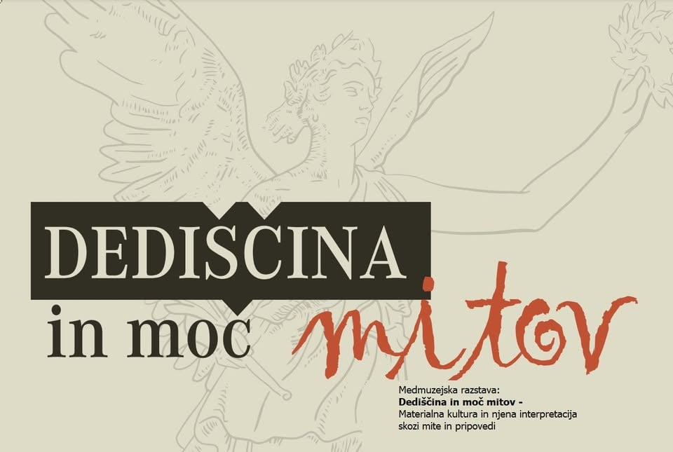 Dediščina in moč mitov / odprtje medinstitucionalne razstave