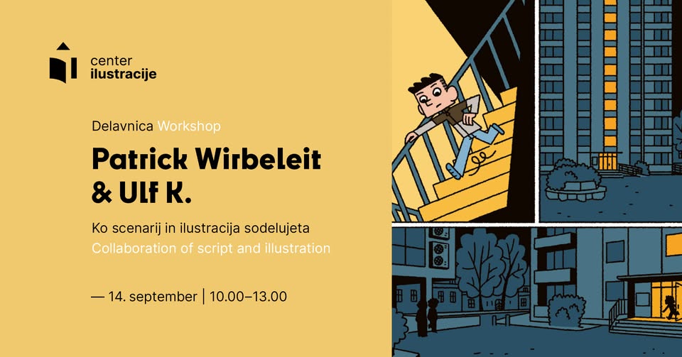DELAVNICA | Patrick Wirbeleit and Ulf K.: Ko scenarij in ilustracija sodelujeta