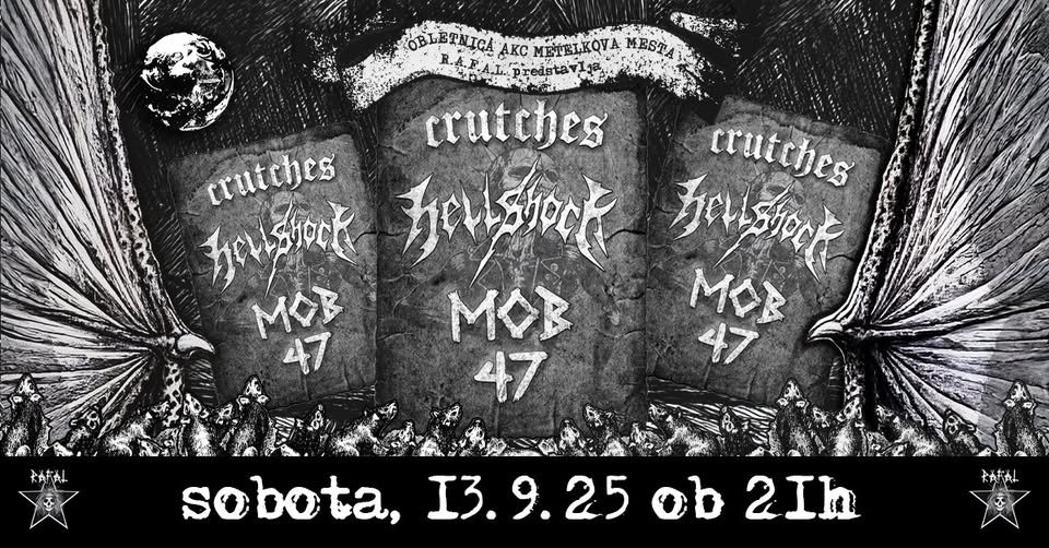 Obletnica Metelkove: MOB 47 (Swe) + HELLSHOCK (ZDA) + CRUTCHES (Swe)