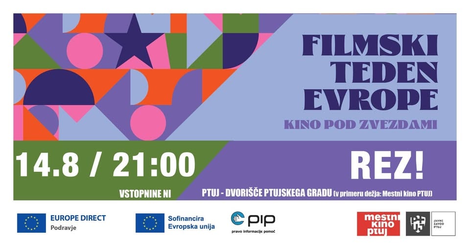 Filmski teden Evrope - Kino pod zvezdami - REZ! / 14. 08. / 21:00 / PTUJ