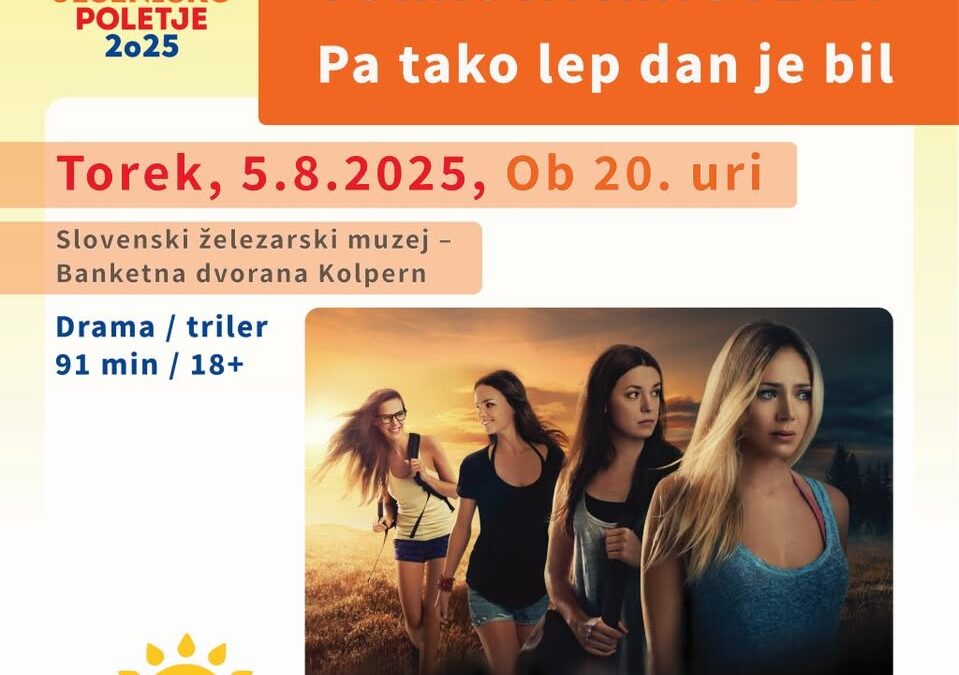 JESENIŠKO POLETJE, Torkova kinoteka: Pa tako lep dan je bil, drama / triler