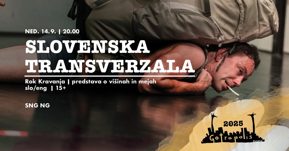 Rok Kravanja: Slovenska tranzverzala – predstava o višinah in mejah