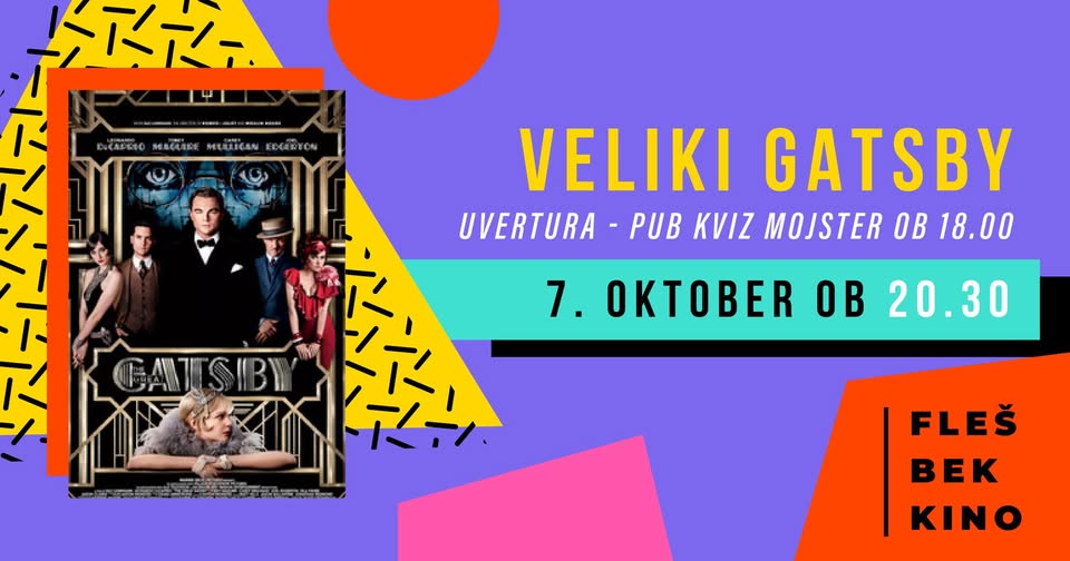 FLEŠBEK KINO: Veliki Gatsby + Pub kviz Mojster