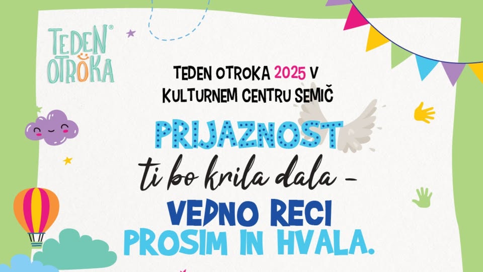 TEDEN OTROKA 2025 v Kulturnem centru Semič
