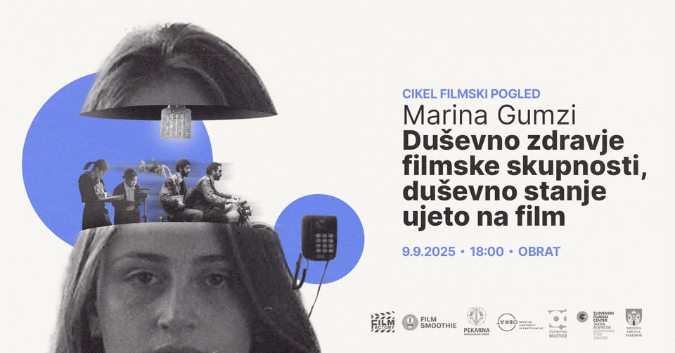 Marina Gumzi: Duševno zdravje filmske skupnosti, duševno stanje ujeto na film