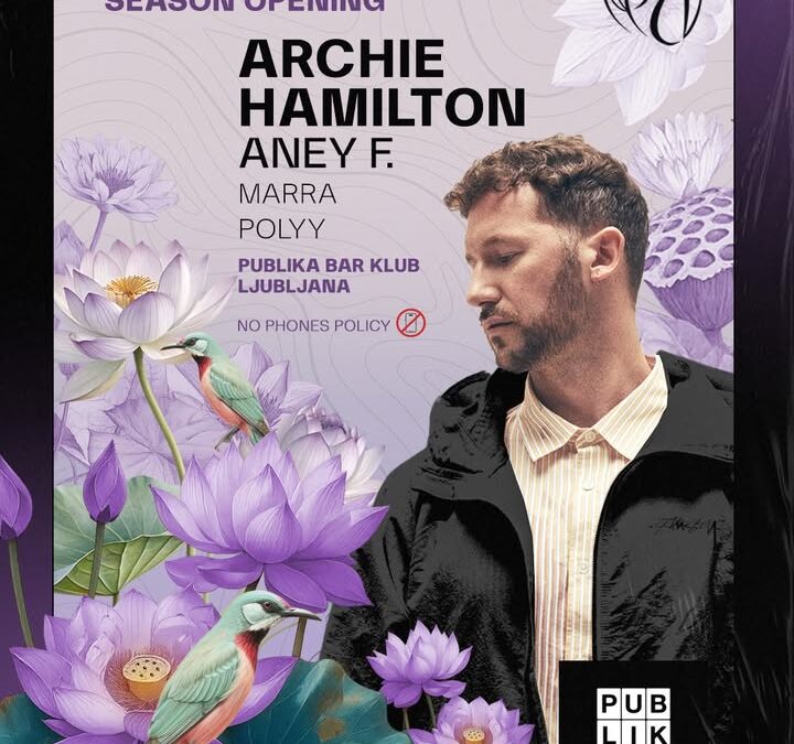 Innocent Music Season Opening w/ ARCHIE HAMILTON 🇬🇧 & ANEY F.