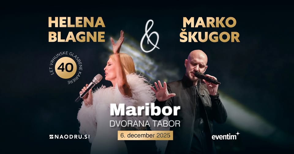 Helena Blagne in Marko Škugor | Dvorana Tabor Maribor | 6. 12. 2025