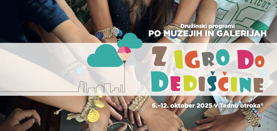 Z IGRO DO DEDIŠČINE - prost vstop za družine v Pokrajinski muzej Celje