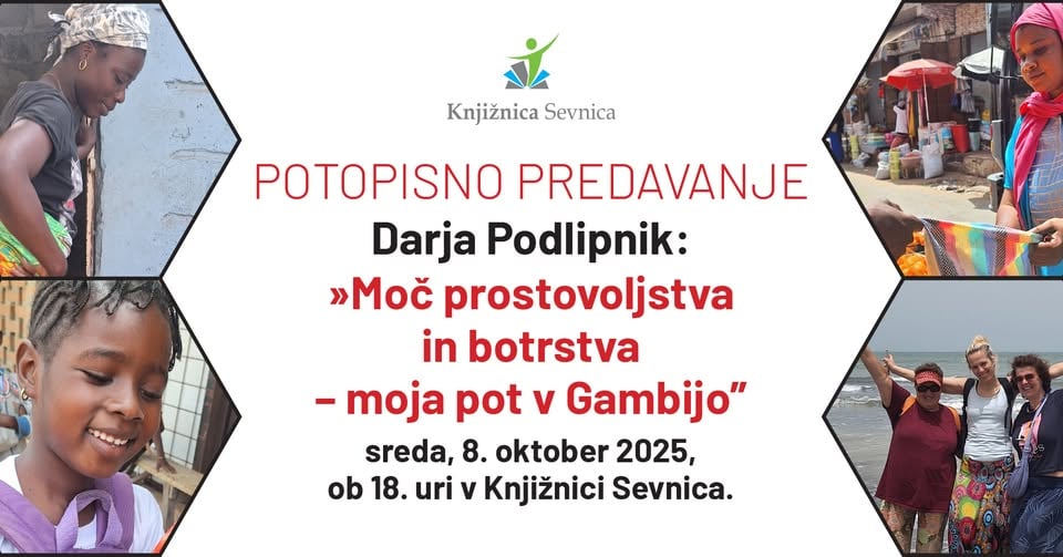 Moč prostovoljstva in botrstva – moja pot v Gambijo - potopisno predavanje Darje Podlipnik