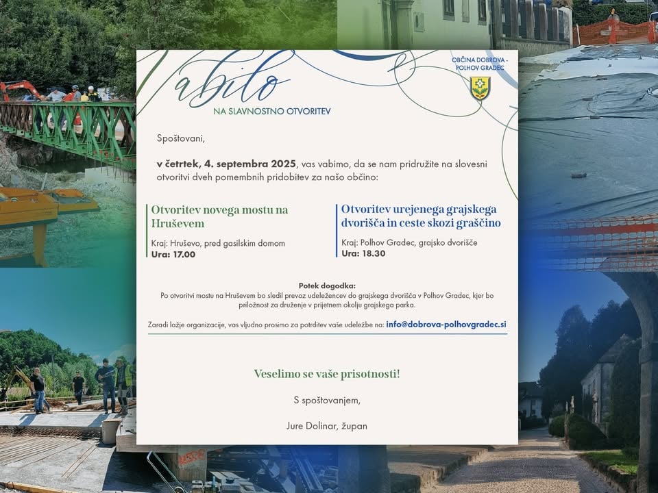 Otvoritev mosta na Hruševem in grajskega dvorišča v Polhovem Gradcu