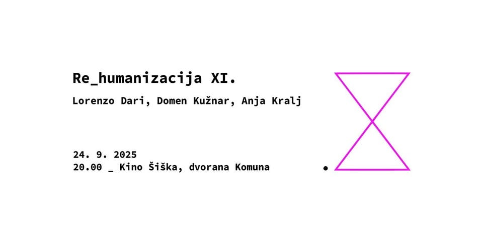 Re_humanizacija XI. @ Kino Šiška