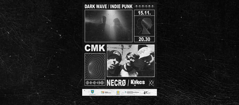 NECRØ + Kikcs @ CMK