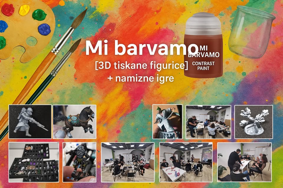Mi barvamo [3d tiskane figurice] + namizne igre