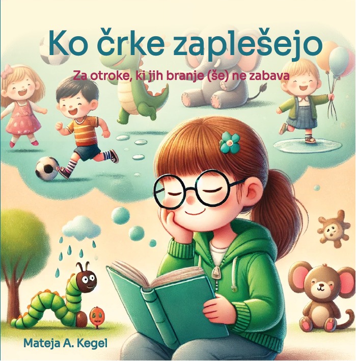 Ko črke zaplešejo: kako razumeti in podpreti otroka z disleksijo