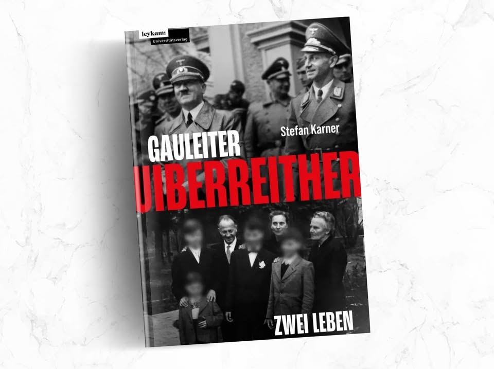 GAULEITER UIBERREITHER. DVE ŽIVLJENJI: Predstavitev knjige Stefana Karnerja