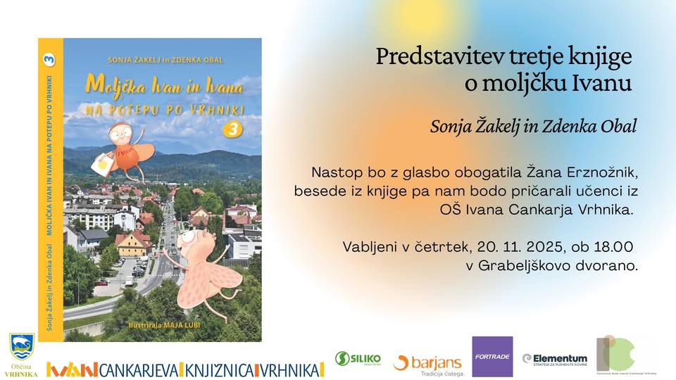 Predstavitev tretje knjige o moljčku Ivanu – Sonja Žakelj in Zdenka Obal