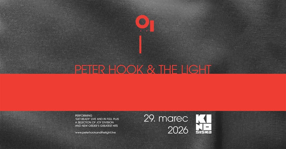 PETER HOOK & THE LIGHT @ Kino Šiška