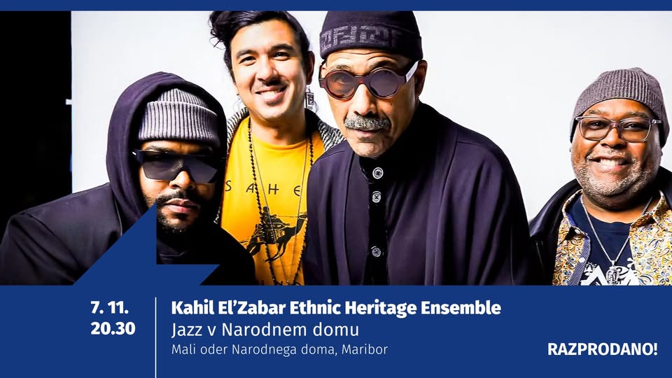Kahil El’Zabar Ethnic Heritage Ensemble, Jazz v Narodnem domu - RAZPRODANO!