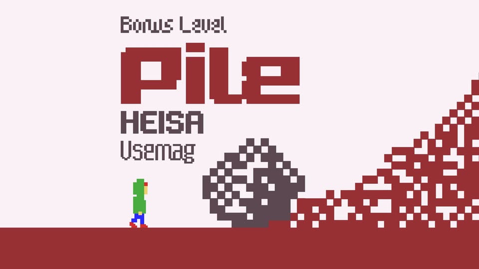 Bonus Level: Pile (US), HEISA (BE), Vsemag