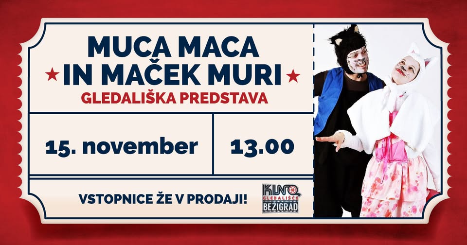 Gledališka predstava: MUCA MACA IN MAČEK MURI [nov termin]